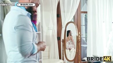 BRIDE4K - Gorgeous and naughty young bride fucked big cock while the groom waited